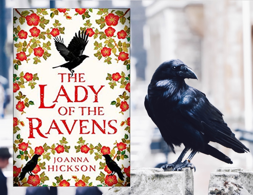 The Lady Of The Ravens by Joanna Hickson – Book Review