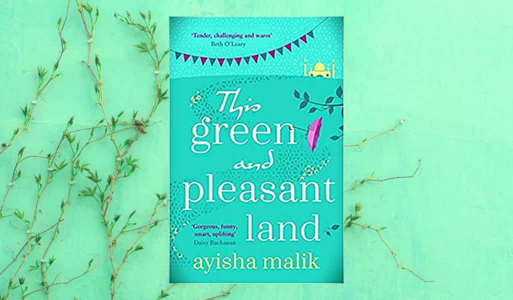 This Green And Pleasant Land by Ayisha Malik – Book Review