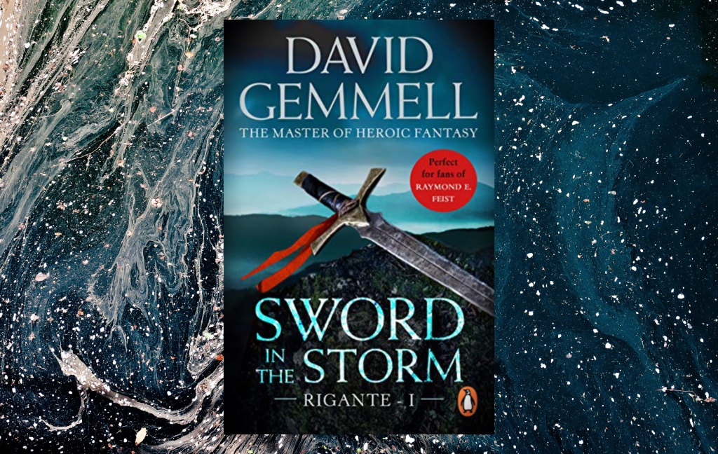 Sword In The Storm by David Gemmell – Book Review