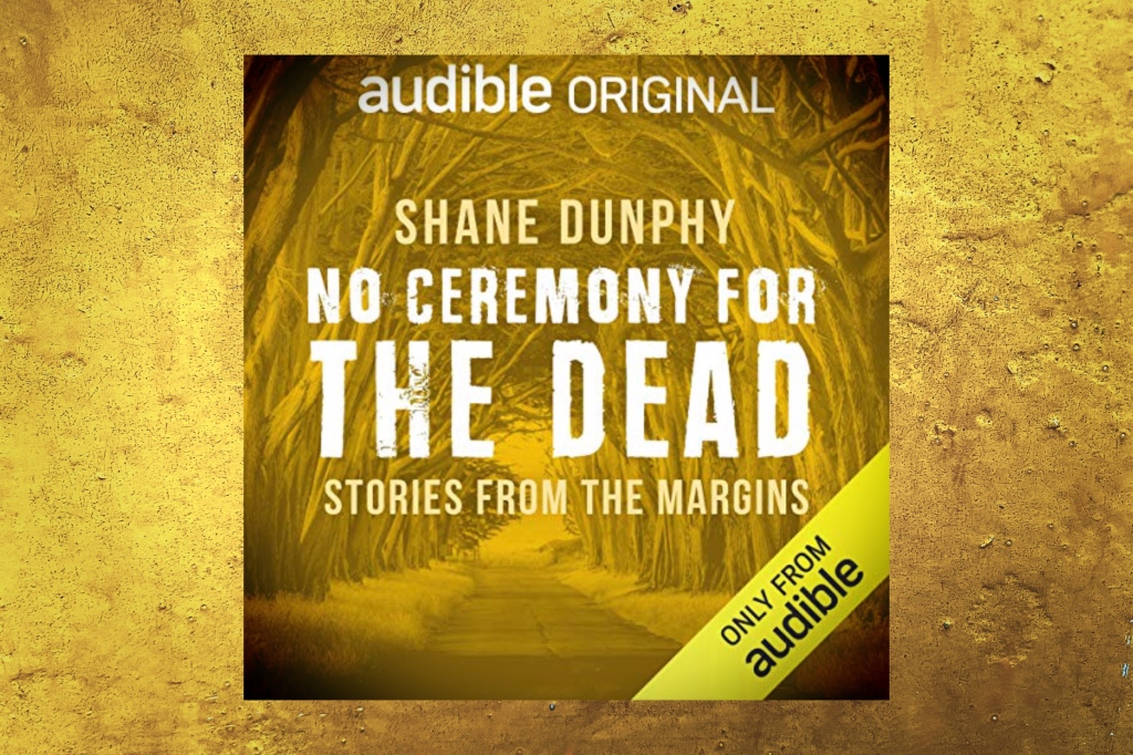 No Ceremony For The Dead by Shane Dunphy – Audiobook Review